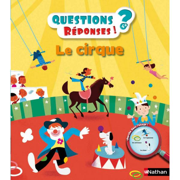 Le Cirque 5+ -Questions/réponses