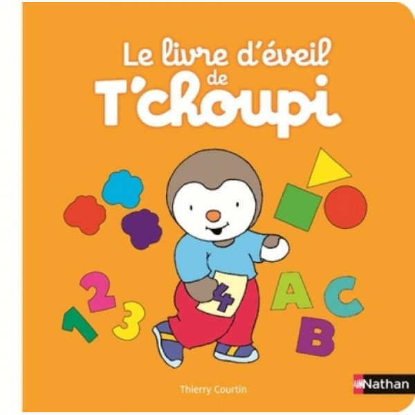 Le livre d'éveil de T'choupi -T'choupi l'ami des petits