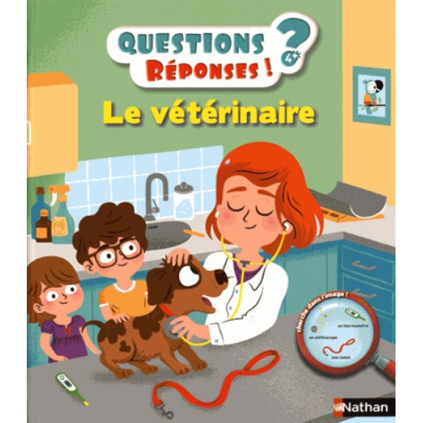 Le vétérinaire -questions/réponses 5+