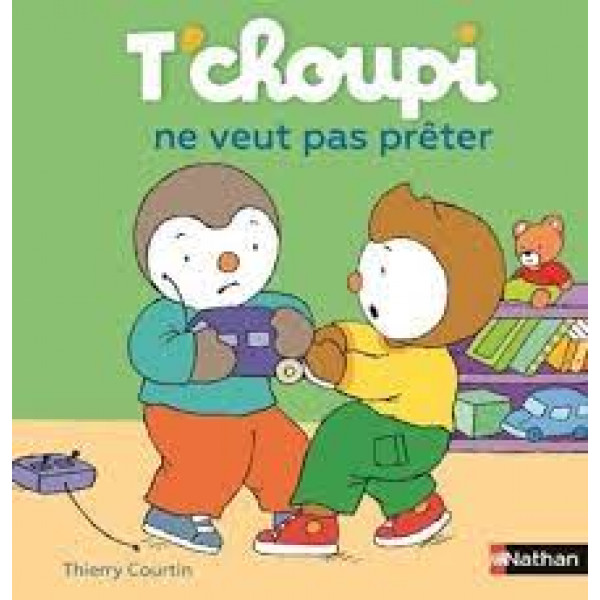 T'choupi ne veut pas prêter -T'choupi l'ami des petits