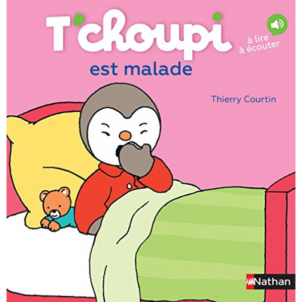 T'choupi est malade -T'choupi l'ami des petits