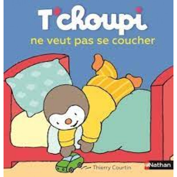 T'choupi ne veut pas se coucher -T'choupi l'ami petits