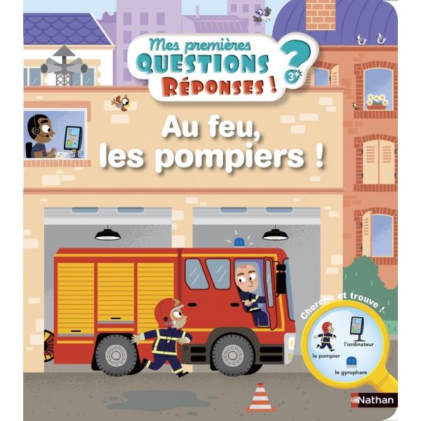 Mes premières questions réponses 3+ -Au Feu les pompiers