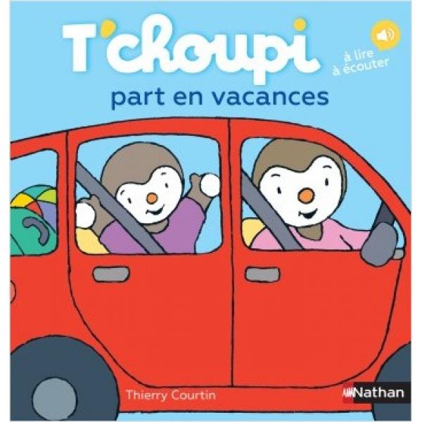 T'choupi part en vacances -T'choupi l'ami des petits