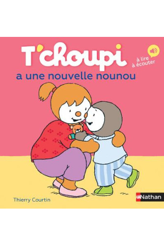 T'choupi a une nouvelle nounou T'choupi l'ami des petits- T'choupi a une nouvelle nounou T'choupi l'ami des petits-