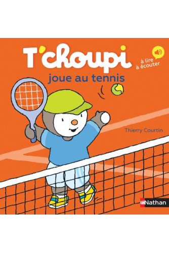 T'choupi joue au tennis -T'choupi l'ami des petits T'choupi joue au tennis -T'choupi l'ami des petits