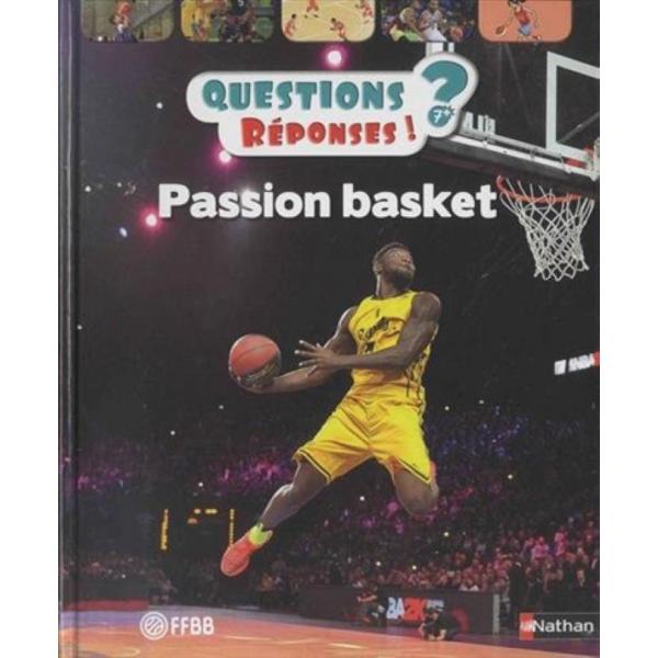 Passion Basket 7+ -Questions/réponses