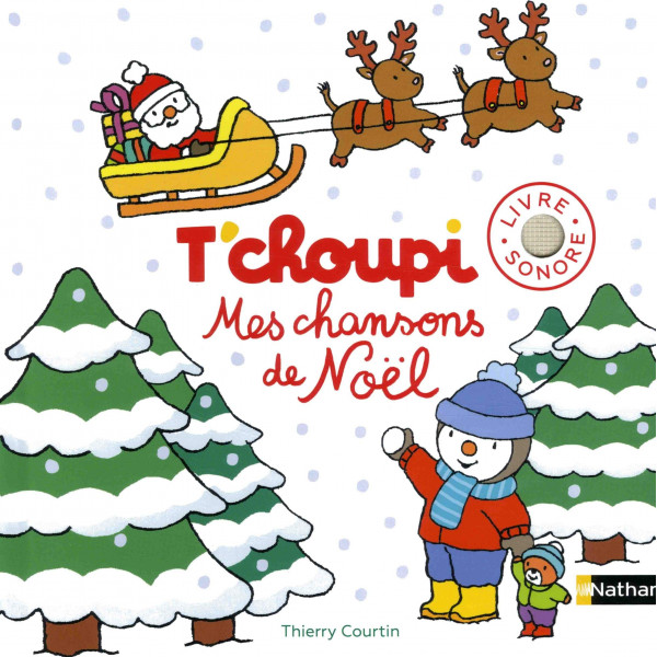 Mes chanson de Noël T'choupi -T'choupi l'ami des petits 