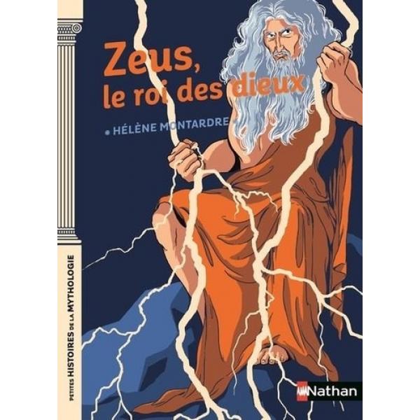 Petites histoires de la mythologie -Zeus le roi des dieux