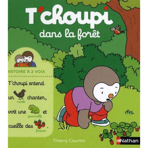 T'choupi dans la forêt -histoire a deux voix