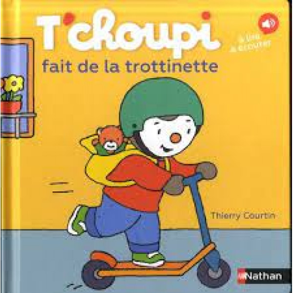 T'Choupi fait de la trotinnette -T'choupi l'ami des petits -