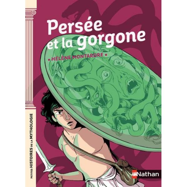 Petites histoires de la mythologie -Persée et la Gorgone