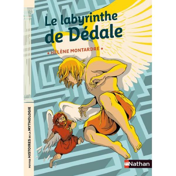 Petites histoires de la mythologie -Le Labyrinthe de Dédale