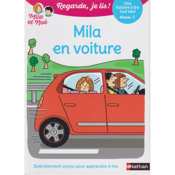 Regarde je lis Mila et Noé N1 -Mila en voiture