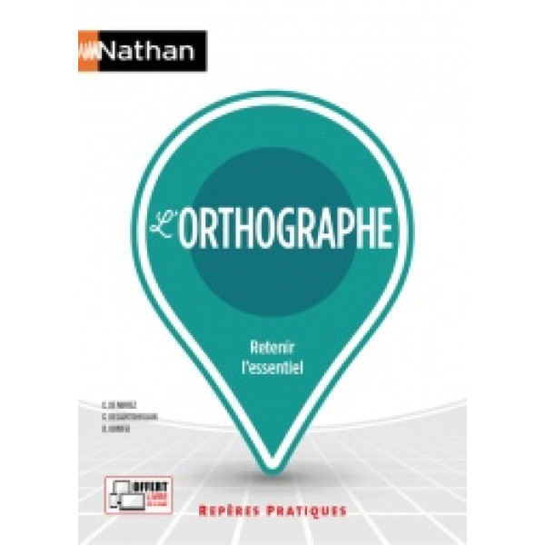 L'ORTHOGRAPHE - REPERES PRATIQUES N10 - 2023