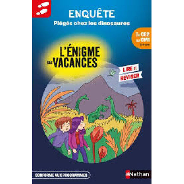 L'énigme des vacances du CE2 au CM1 -Piégés chez les dinosaures