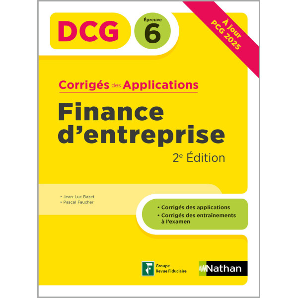 Finance d'entreprise DCG 6 -Corrigés des applications