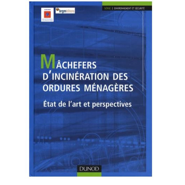 Machefers d'incinération des ordures ménagères - Etat de l'art et perspectives