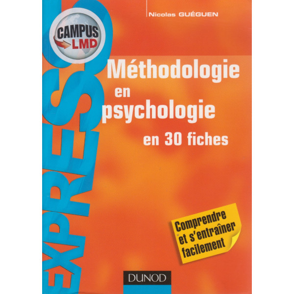 Méthodologie en psychologie en 30 fiches -Campus