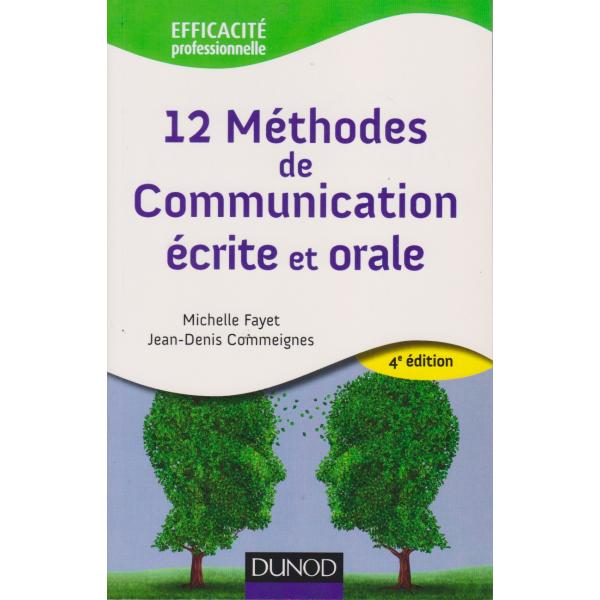 12 Méthodes de communication écrite et orale 4ed 