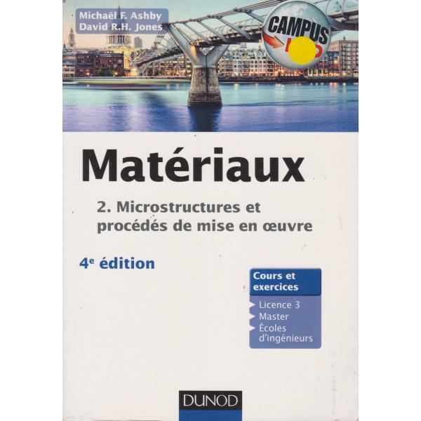 Matériaux 2. Microstructures et procédés de mise en oeuvre