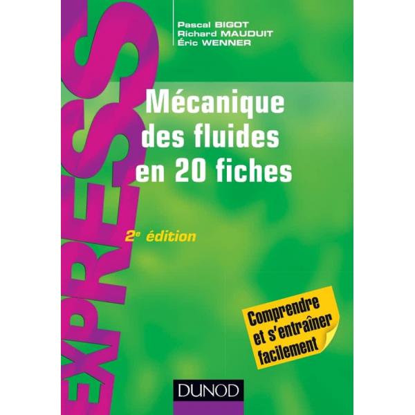 Mécanique des fluides en 20 fiches -Campus LMD