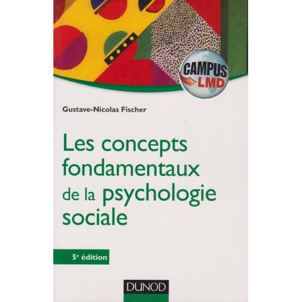 Les concepts fondamentaux de la psychologie sociale 5éd -Campus LMD