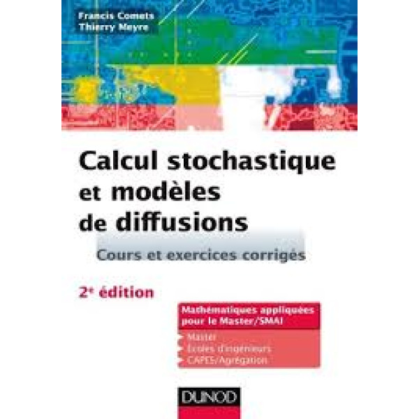 Calcul stochastique et modèles de diffussions 2ed