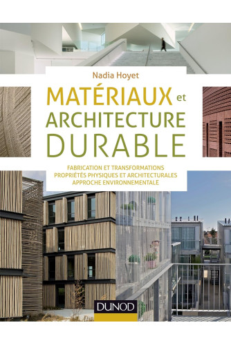Matériaux et architecture durable: Fabrication et transformations, propriétés physiques et architecturales, approche environnementale -Campus Matériaux et architecture durable: Fabrication et transformations, propriétés physiques et architecturales, approche environnementale -Campus
