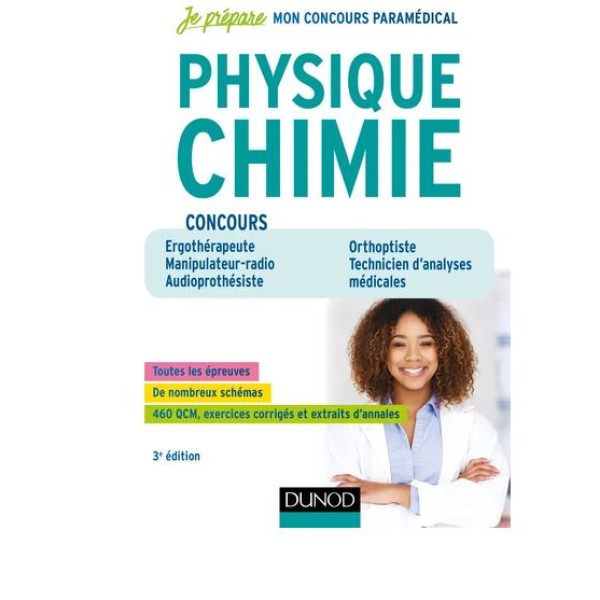 Physique-chimie concours paramédicaux - Ergothérapeute, Manipulateur radio, Audioprothésiste 3 ed