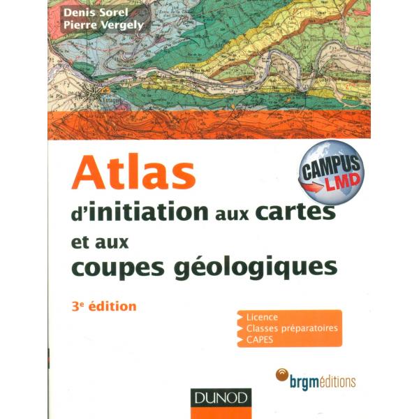 Atlas d'initiation aux cartes et aux coupes géologiques -Campus LMD