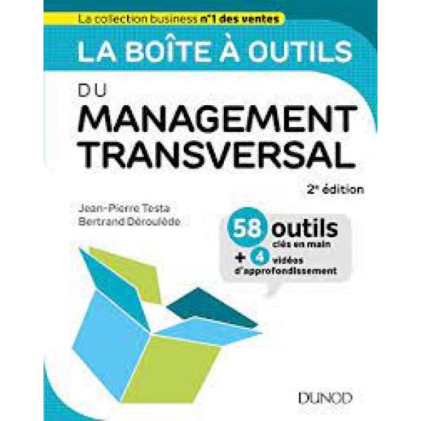 La boîte à outils du Management transversal 2éd 