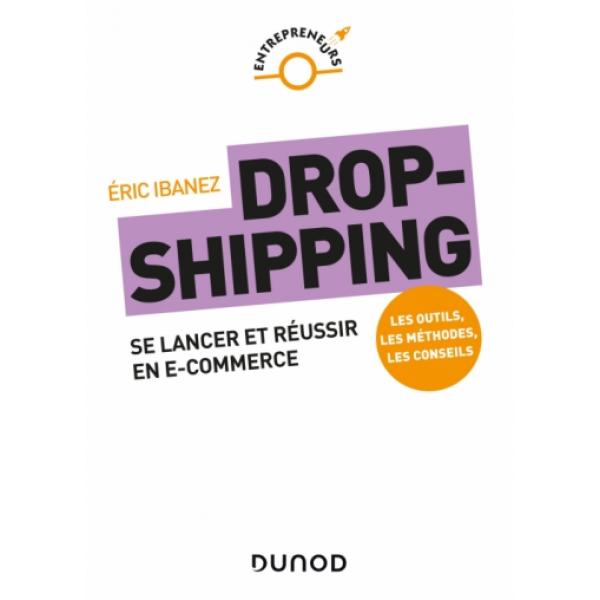 Dropshipping Se lancer et réussir en e-commerce