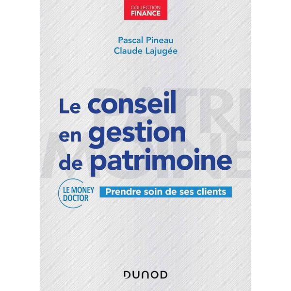 Le conseil en gestion de patrimoine