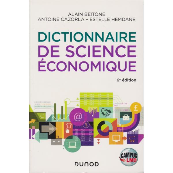 Dictionnaire des sciences économiques 6éd -Campus LMD