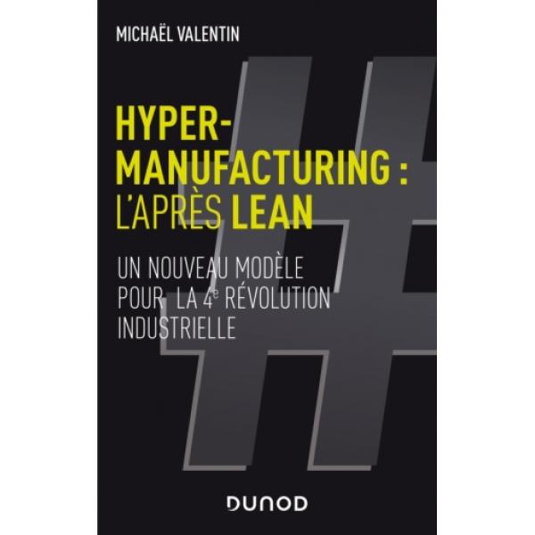 Hyper-manufacturing l'après Lean