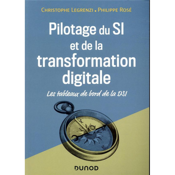 Pilotage du SI et de la transformation digitale - Les tableaux de bord de la DSI