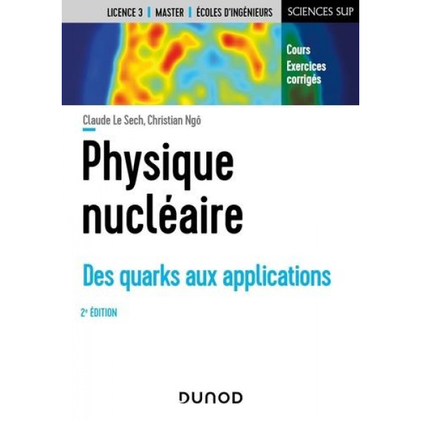 Physique nucléaire - 2e éd. : Des quarks aux applications