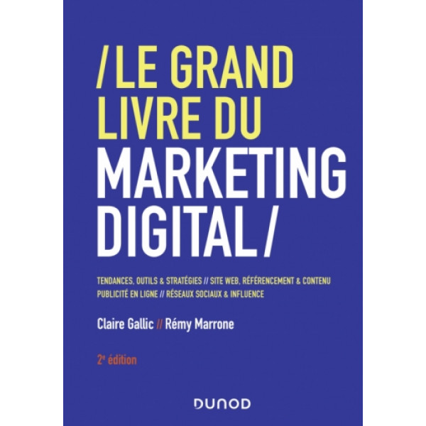 Le grand livre du marketing digital 2éd