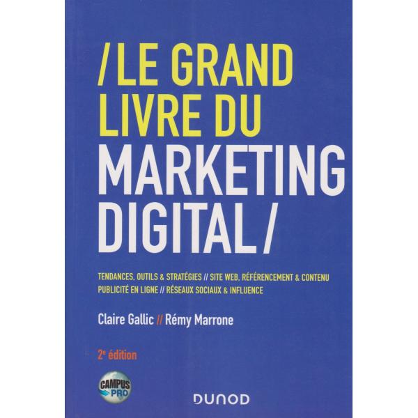 Le Grand Livre du Marketing digital 2éd -Campus Pro