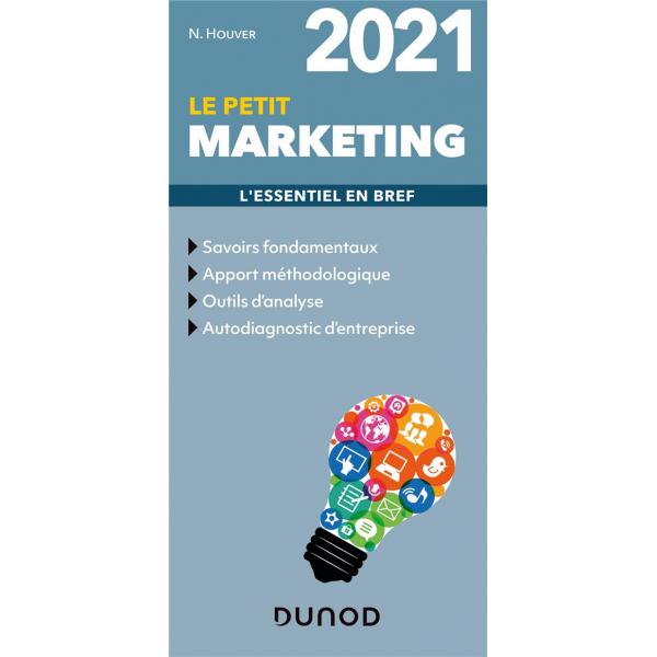 Le Petit Marketing 2021 L'essentiel en Bref 