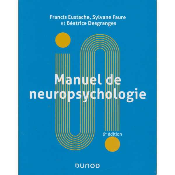 Manuel de neuropsychologie 6éd