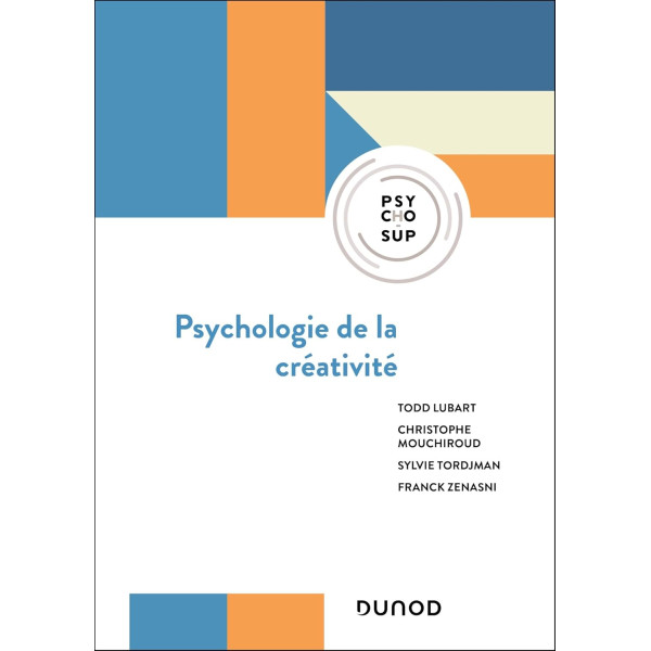 Psychologie de la créativité . 3E édition