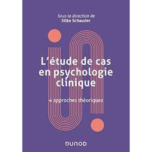 L'étude de cas en psychologie clinique