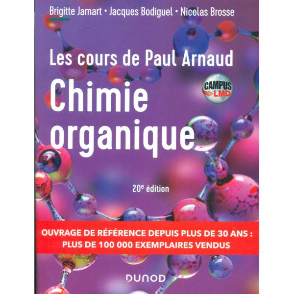 Chimie organique - Les Cours de Paul Arnaud Ed.2021 -Campus