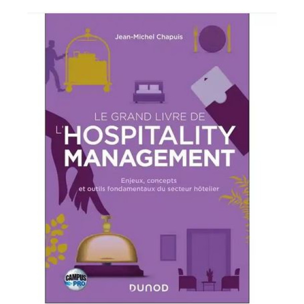 Le Grand Livre de L'hospitality Management (Campus)