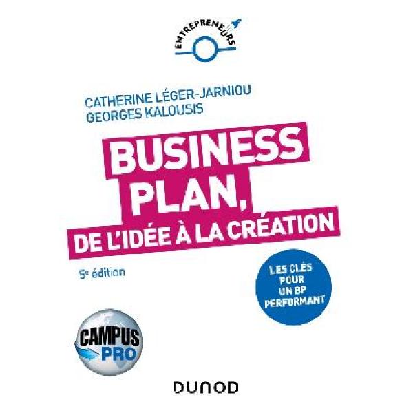  Business Plan de l'idée à la création 5ed -Campus pro