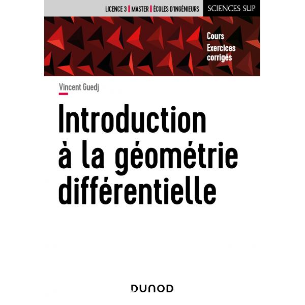 Introduction à la géométrie différentielle Cours et exercices 