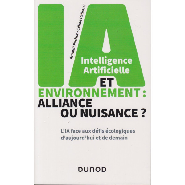 Intelligence artificielle et environnement : alliance ou nuisance ?