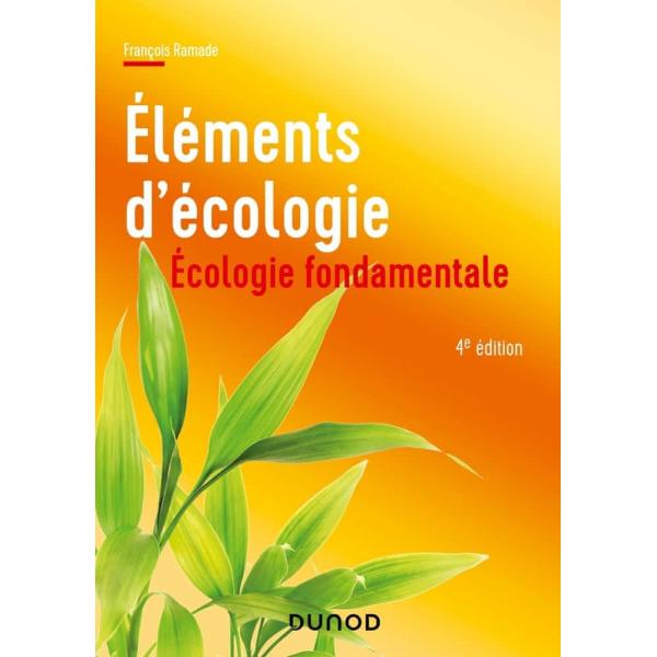  Elements d’écologie – Ecologie fondamentale 4 éd-Campus LMD
